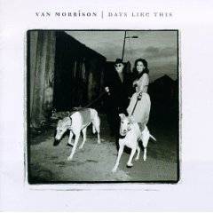 Van Morrison : Days Like This